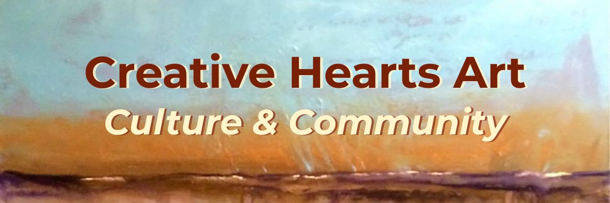 CHA Website Banner Creative Hearts Art Culture Community